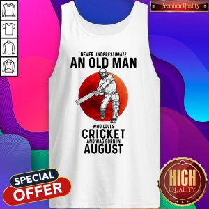 Pro Never Underestimate An Old Man Who Loves Cricket And Was Born In August Sunset Tank Top