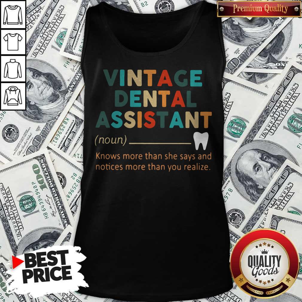 Pro Vintage Dental Assistant Knows More Than She Says And Notices More Than You Realize Tank Top