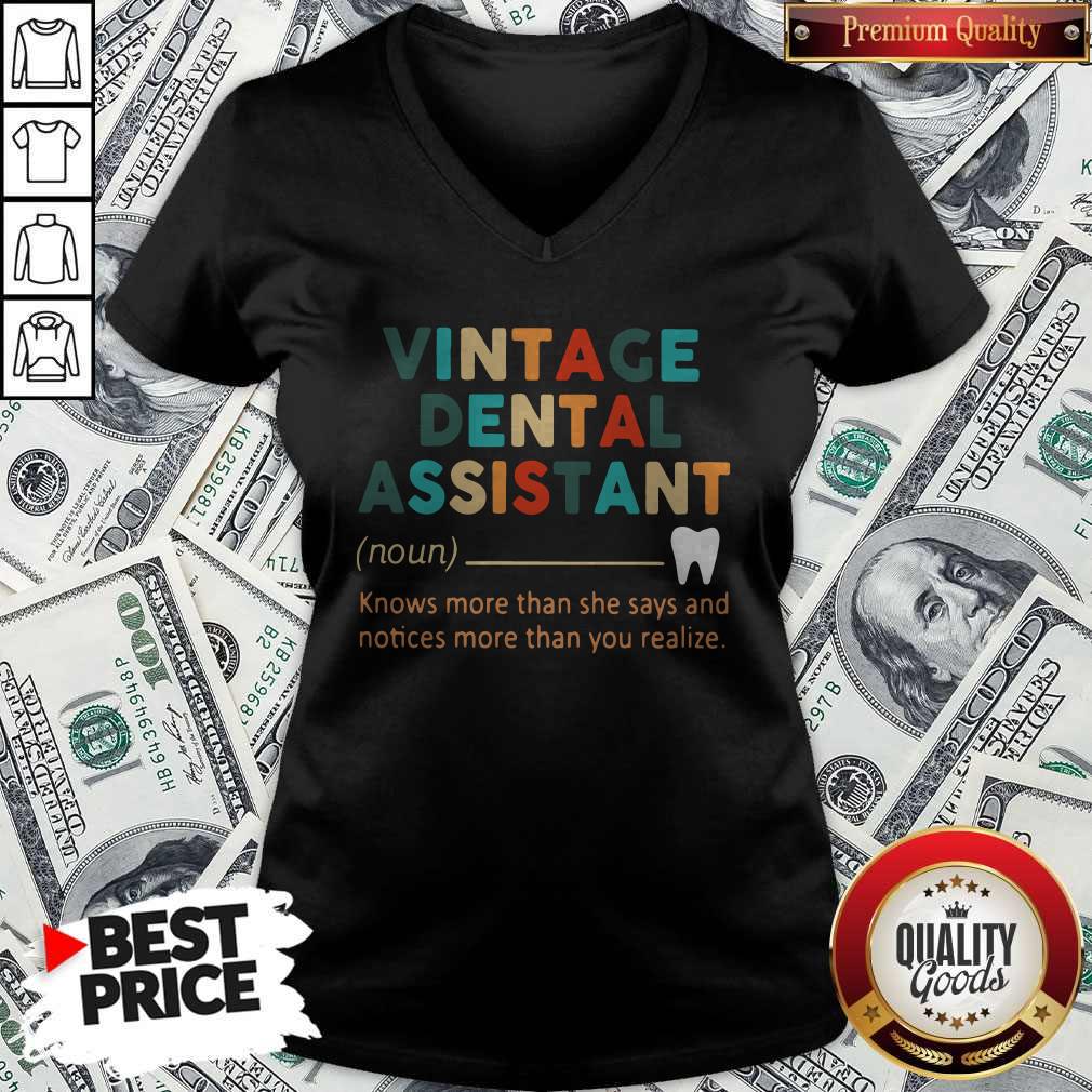 Pro Vintage Dental Assistant Knows More Than She Says And Notices More Than You Realize V-neck