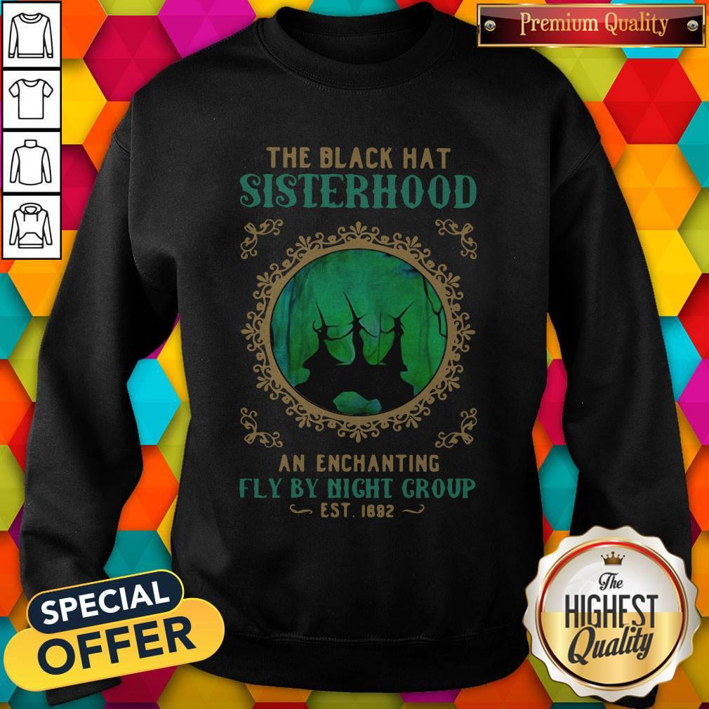 Pro Witchs Halloween The Black Hat Sisterhood An Enchanting Fly By Night Group Est 1692 Sweatshirt