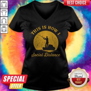 Wicked Fishing This Is How I Social Distance V-neck