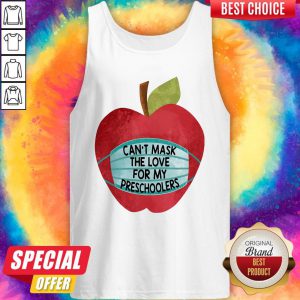 Wonderful Apple Face Mask Can'T Mask The Love For My Preschoolers Tank Top