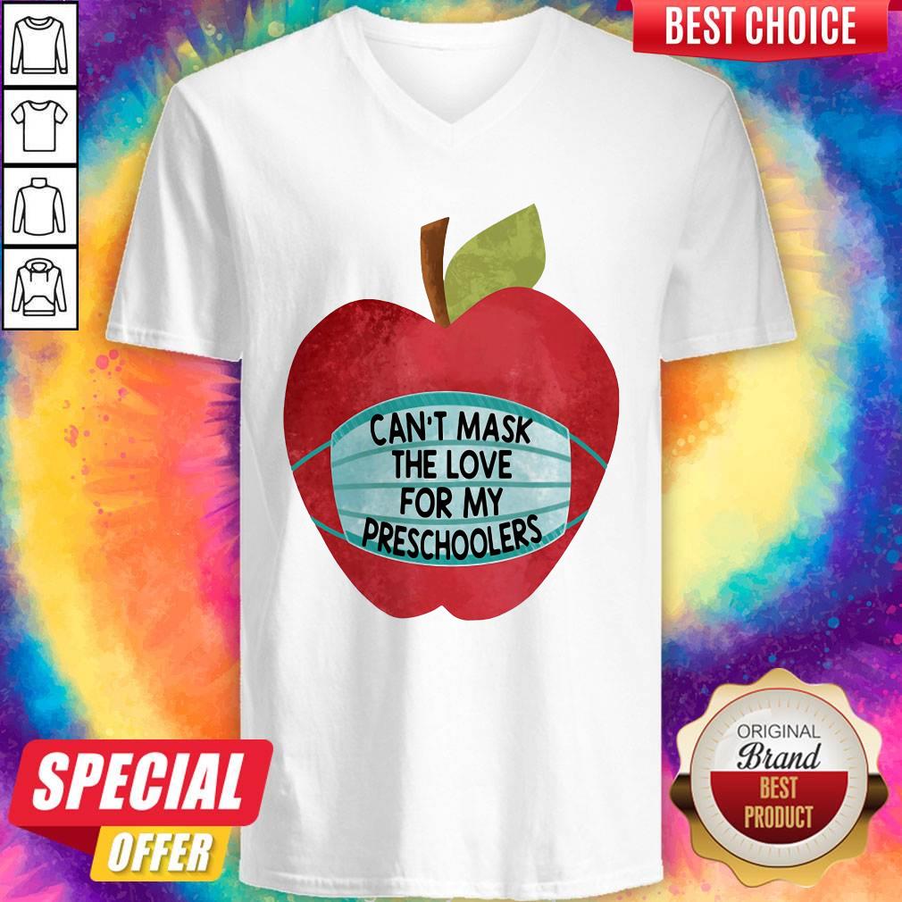 Wonderful Apple Face Mask Can'T Mask The Love For My Preschoolers V-neck