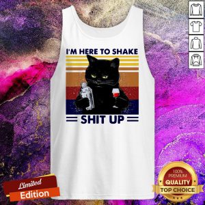 Black Cat I'm Here To Shake Shit Up Vintage Tank Top