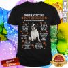 Boston Terrier When Visiting My House Please Remember Shirt
