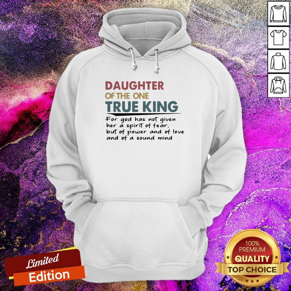 Daughter Of The One True King Hoodie