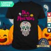 Day Of Dead Dia De Muertos Sugar Skull Mexican Shirt