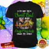 I’m Not The Sweet Girl Next Door I’m The Crazy Frog Lady Down The Street Shirt