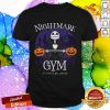 Nightmare Gym It’s Time To Get Jack’d Halloween Shirt