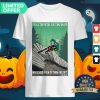 Official Of All The Paths You Take In Life Make Sure A Few Of Them Are Dirt John Muir Shirt