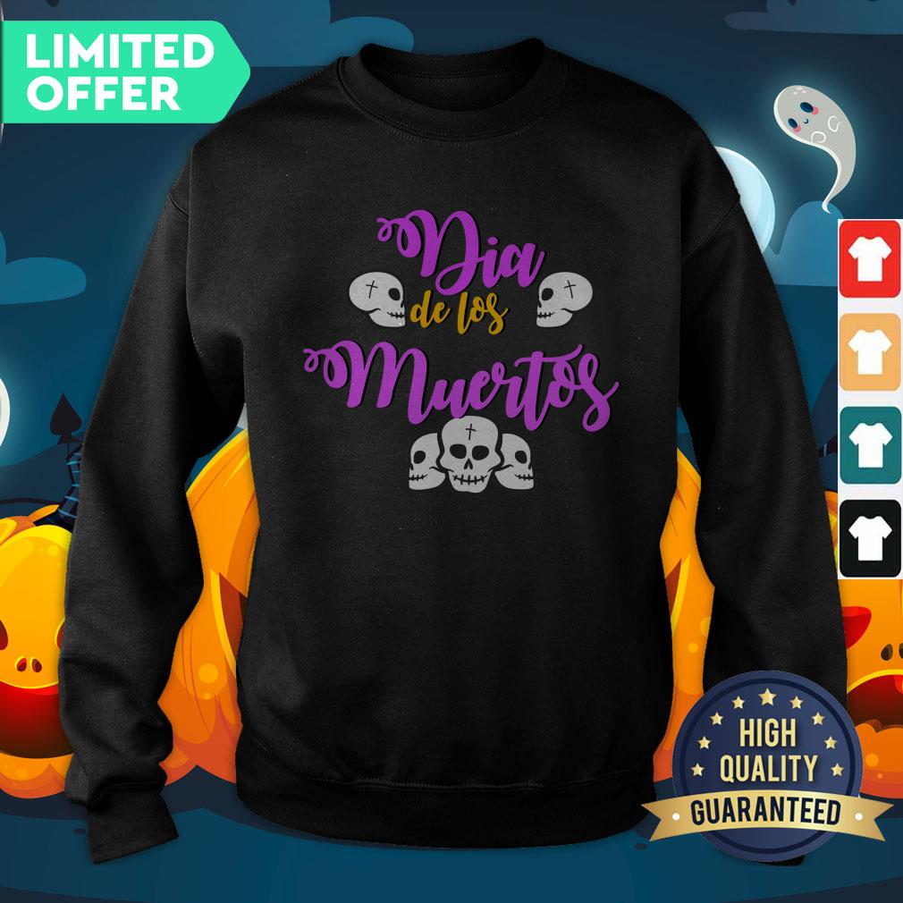 Skull Day Of Dead Dia De Muertos Mexican Holiday SweatShirt