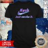 420 Nike Kush Just Smoke It Shirt