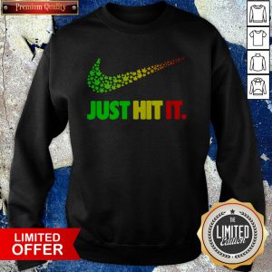 420 Weed Nike Just Hit It Sweatshirt