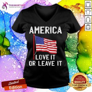 America Love It Or Leave It Maga 2020 Trump V Neck