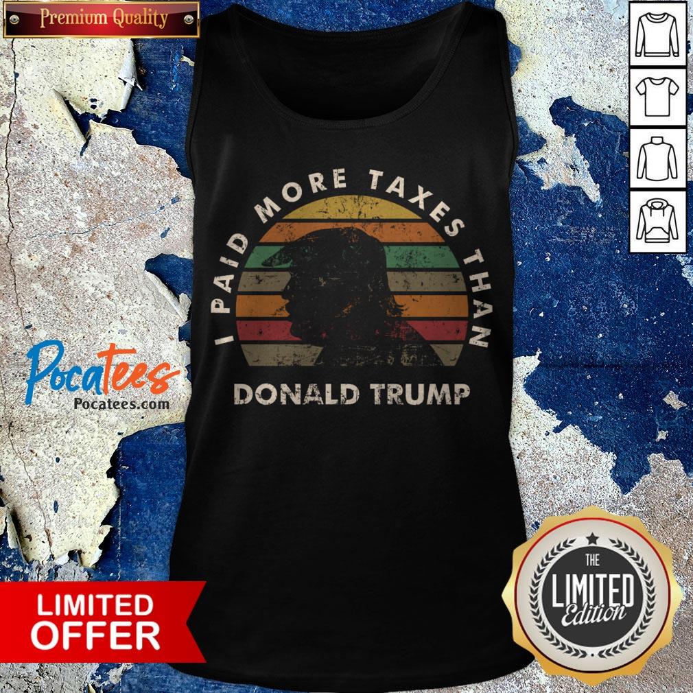 Club I Paid More Taxes Than Trump VintageI Paid More Taxes Than Trump T-Tank Top