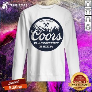 Coors Banquet Beer Protect Our West Sweatshirt