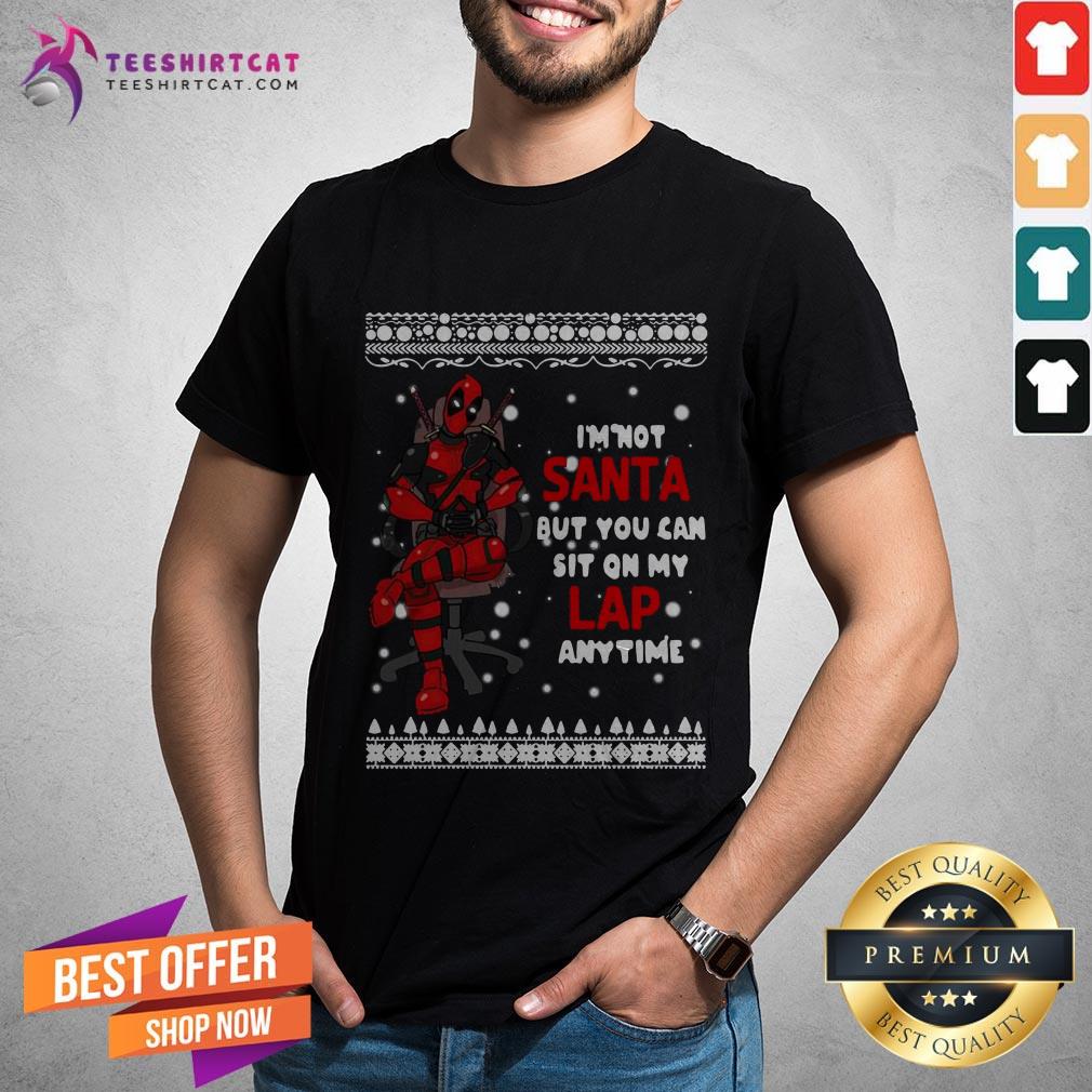 Deadpool I Not Santa But You Can Sit On My Lap Anytime Christmas Shirt