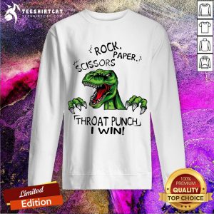 Dinosaur T Rex Rock Paper Scissors Throat Punch I Win Sweatshirt - Design By Teeshirtcat.com