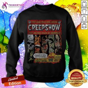 First Issue Collectors’ Edition Creepshow Five Jolting Tales Of Horror Sweatshirt