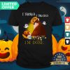 Funny Cat I Tricked I Treated I'M Done Halloween Shirt