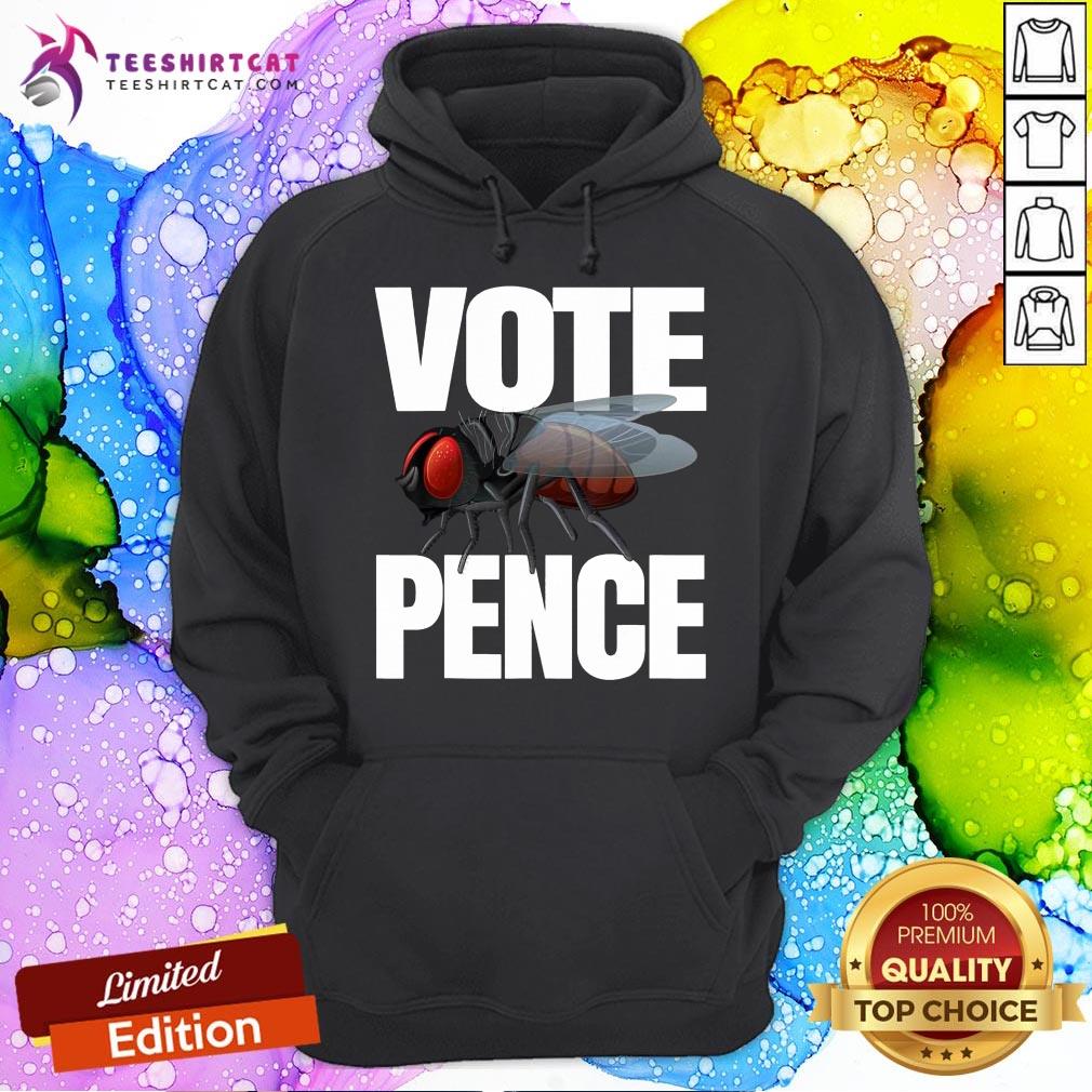 Funny Hot Mike Pence Fly T-Hoodie