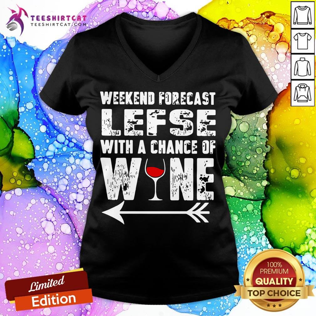 Good Weekend Forecast Lefse With A Chance Of Wine V Neck - Design By Teeshirtcat.com Good Weekend Forecast Lefse With A Chance Of Wine V Neck - Design By Teeshirtcat.com