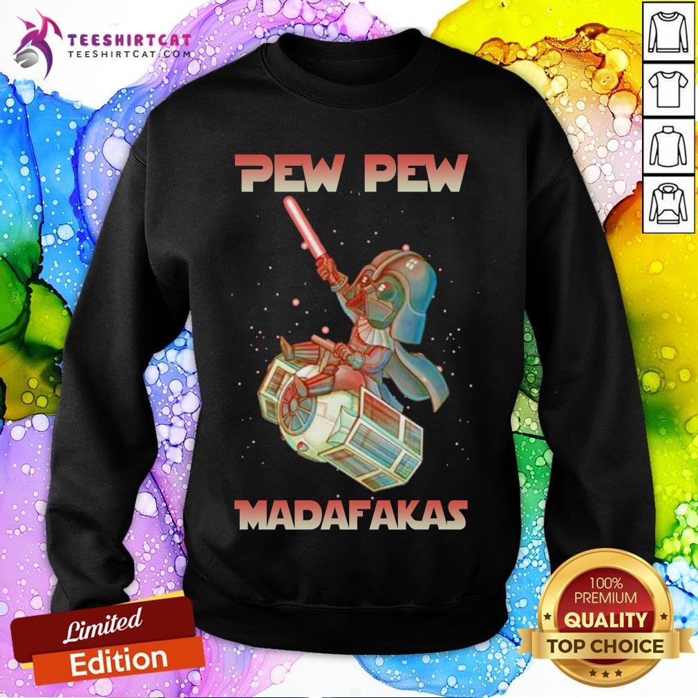 Happy Darth Vader Few Few Madafakas Sweatshirt - Design By Teeshirtcat Happy Darth Vader Few Few Madafakas Sweatshirt - Design By Teeshirtcat