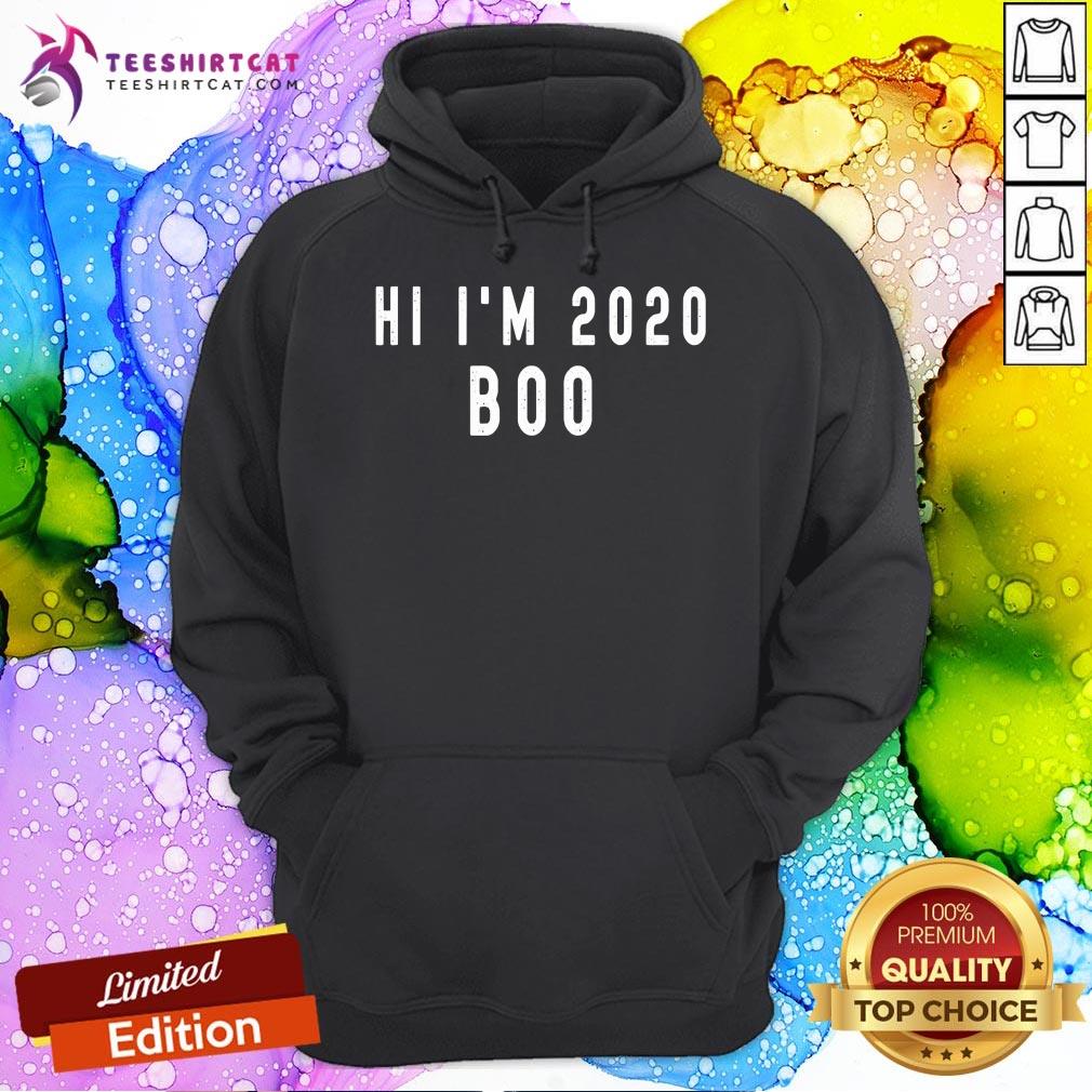 Hi I'm 2020 Boo Funny Halloween Tee T-Hoodie