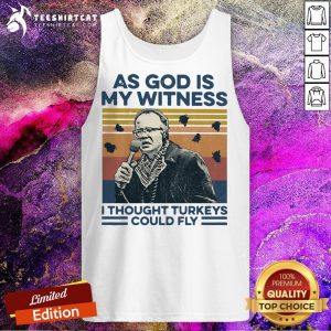 Hot As God Is My Witness I Thought Turkeys Could Fly Vintage Tank Top - Design By Teeshirtcat.com