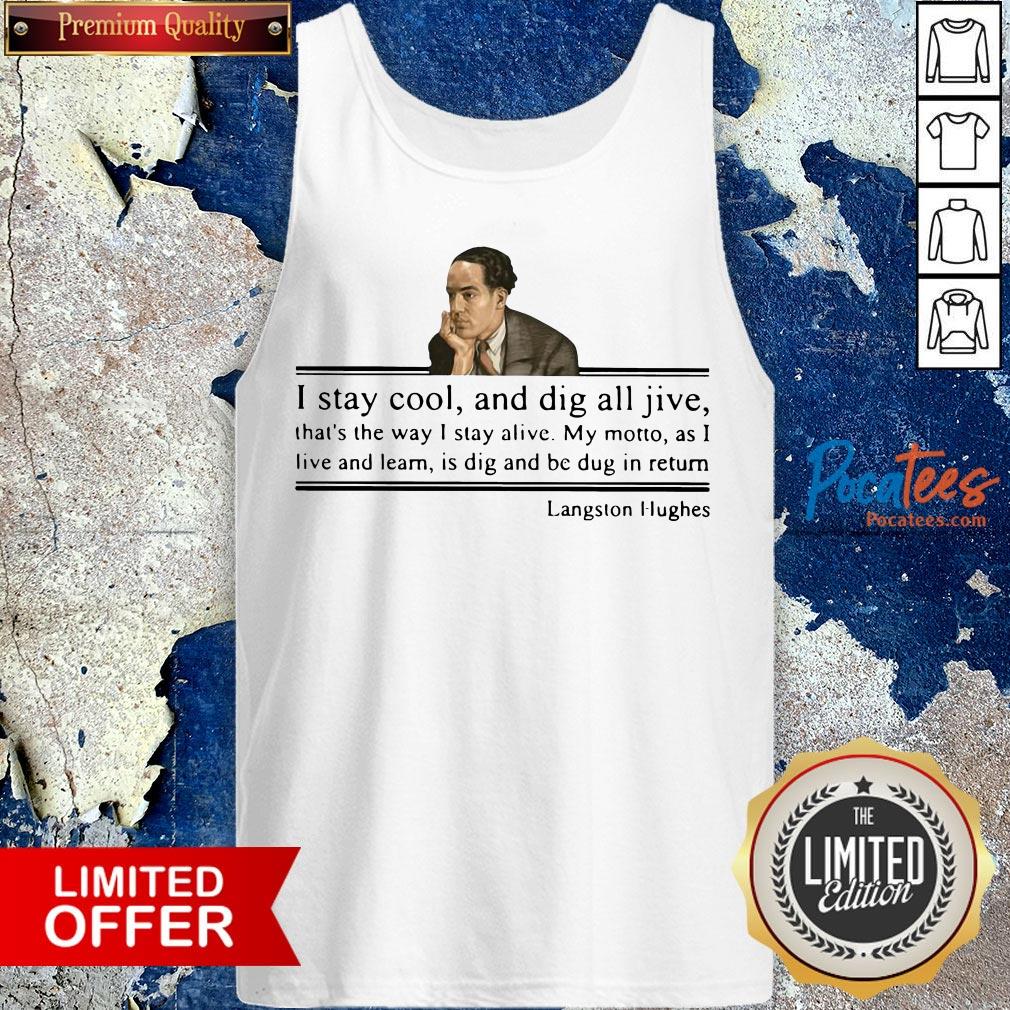 I Stay Cool And Dig All Jive Langston Hughes Tank Top
