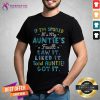 Auntie's Fault Saw It Liked It Told Auntie Got It Shirt