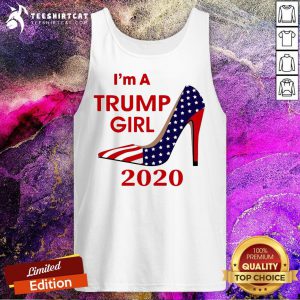 I'm A Trump Girl 2020 Shoe Tank Top - Design By Teeshirtcat.com