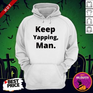 Keep Yapping Man Joe Biden President Trump 2020 Election Hoodie