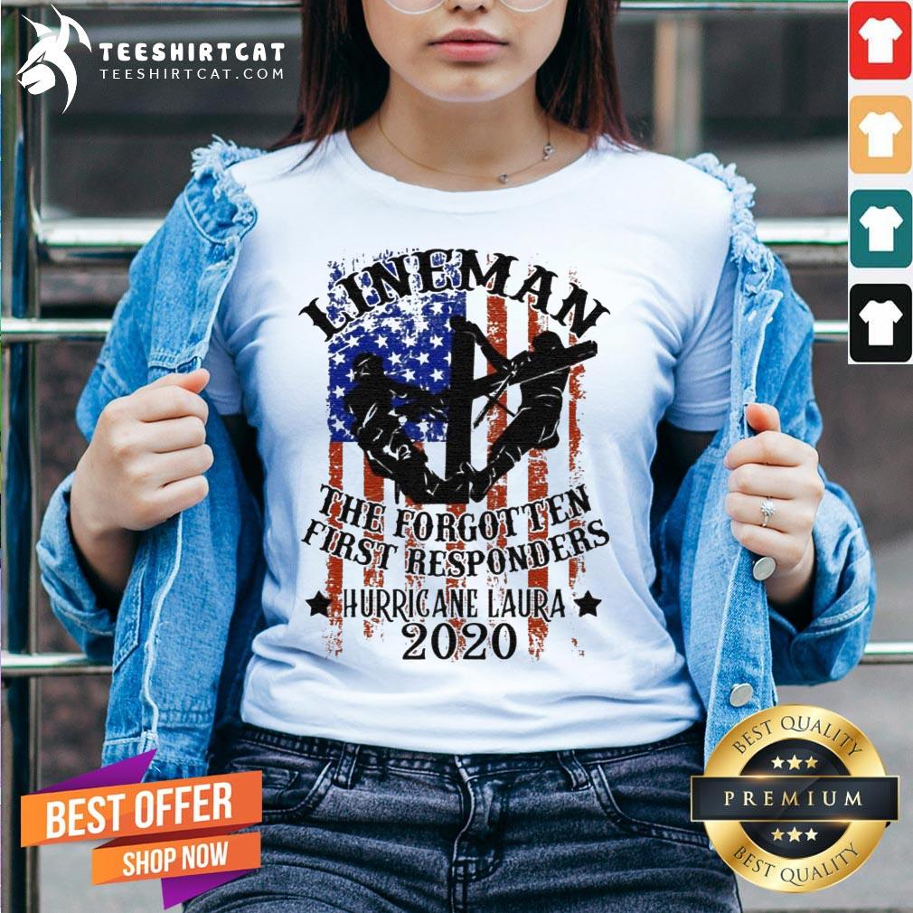 Lineman The Forgotten First Responders Hurricane Laura 2020 Print On Back Only T-V Neck