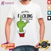 Nice Grinch Merry Fucking Christmas 2020 Shirt - Design By Teeshirtcat.com