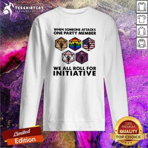 Official When Someone Attacks On Party Member For Initiative Black Live Matter American Lgbt Sweatshirt