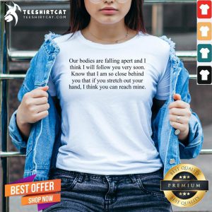 Original Leonard Cohen Our Bodies Are Falling Apart V Neck - Design By Teeshirtcat.com