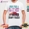 Perfect Once Upon A Time I Was A Sweet Little Young Girl Then I Fell In Love With A Grumpy Trucker Shirt - Design By Teeshirtcat.com
