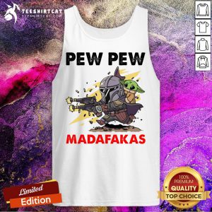 The Mandalorian Baby Yoda Pew Pew Madafakas Tank Top