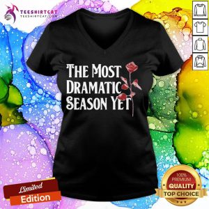 The Most Dramatic Season Yet V Neck