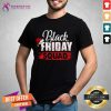 Awesome Cute Friday Squad Shopping Lover Team Family Funny Christmas Cute Black Friday Squad Shopping T-Shirt - Design By Teeshirtcat.com