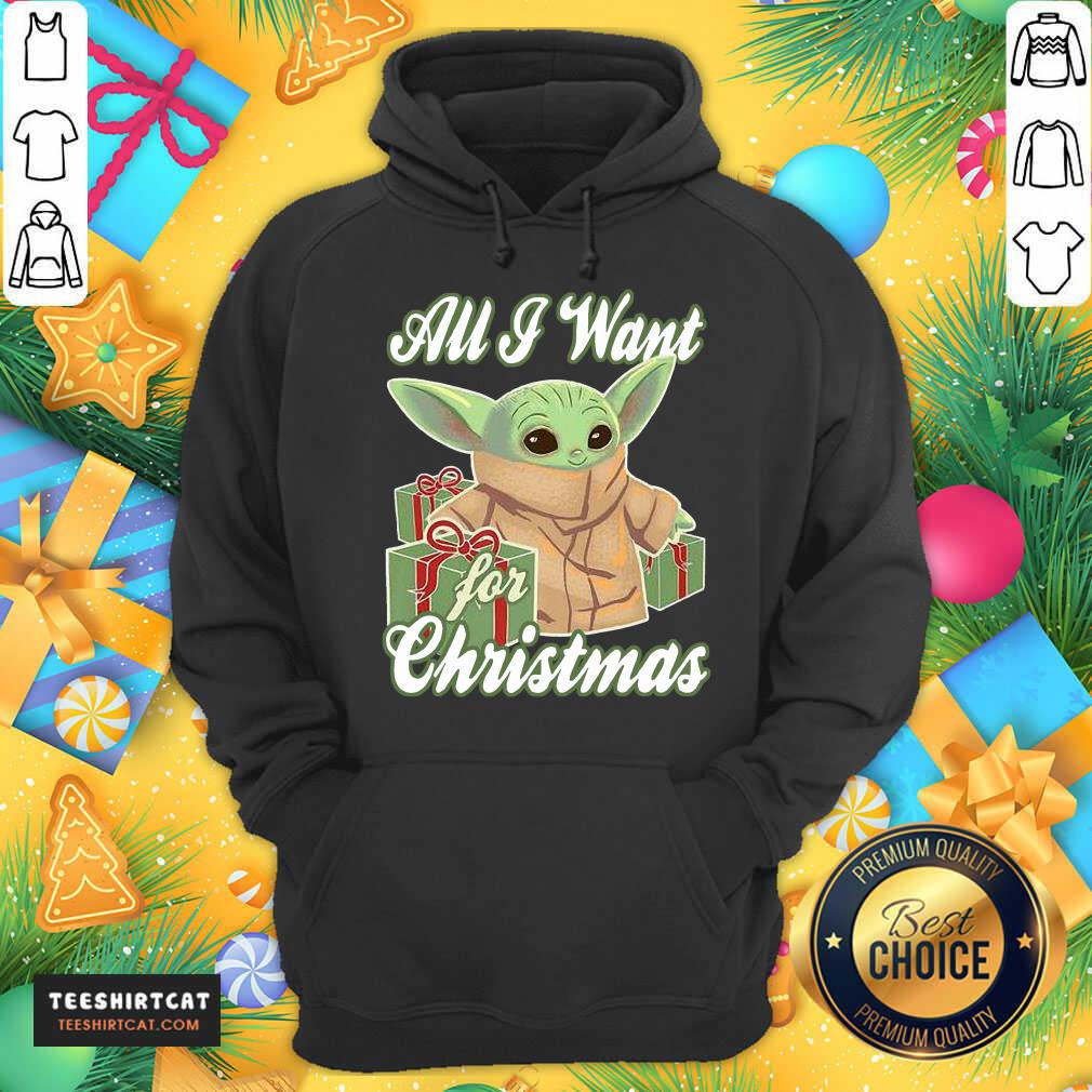 Baby Yoda All I Want For Christmas Gift Hoodie- Design By Teeshirtcat.com Baby Yoda All I Want For Christmas Gift Hoodie- Design By Teeshirtcat.com