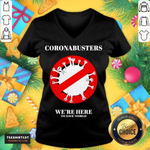Funny Coronabusters We're Here To Save World V Neck- Design By Teeshirtcat.com
