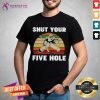 Funny Hockey Shut Your Five Hole Vintage Retro Shirt - Design By Teeshirtcat.com