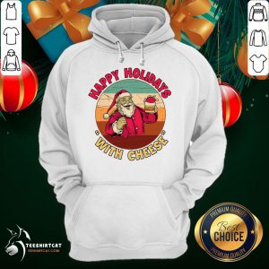 Funny Holidays With Cheese Santa With Cheese Burger Happy Holidays With Cheese Christmas T-Hoodie - Design By Teeshirtcat.com