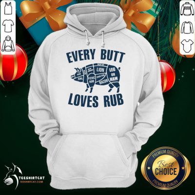 Pig Every Butt Loves Rub Hoodie- Design By Teeshirtcat.com Pig Every Butt Loves Rub Hoodie- Design By Teeshirtcat.com