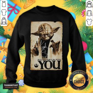 Funny Yoda May The Force Be With You Signature Star Wars Sweatshirt- Design By Teeshirtcat.com