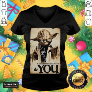 Funny Yoda May The Force Be With You Signature Star Wars V Neck- Design By Teeshirtcat.com