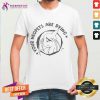 Your Neopets Are Dying Shirt - Design By Teeshirtcat.com