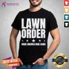 Good Lawn And Order Make America Rake Again Funny Distressed Shirt - Design By Teeshirtcat.com